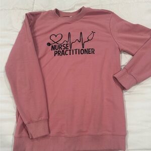 Nurse practitioner sweatshirt